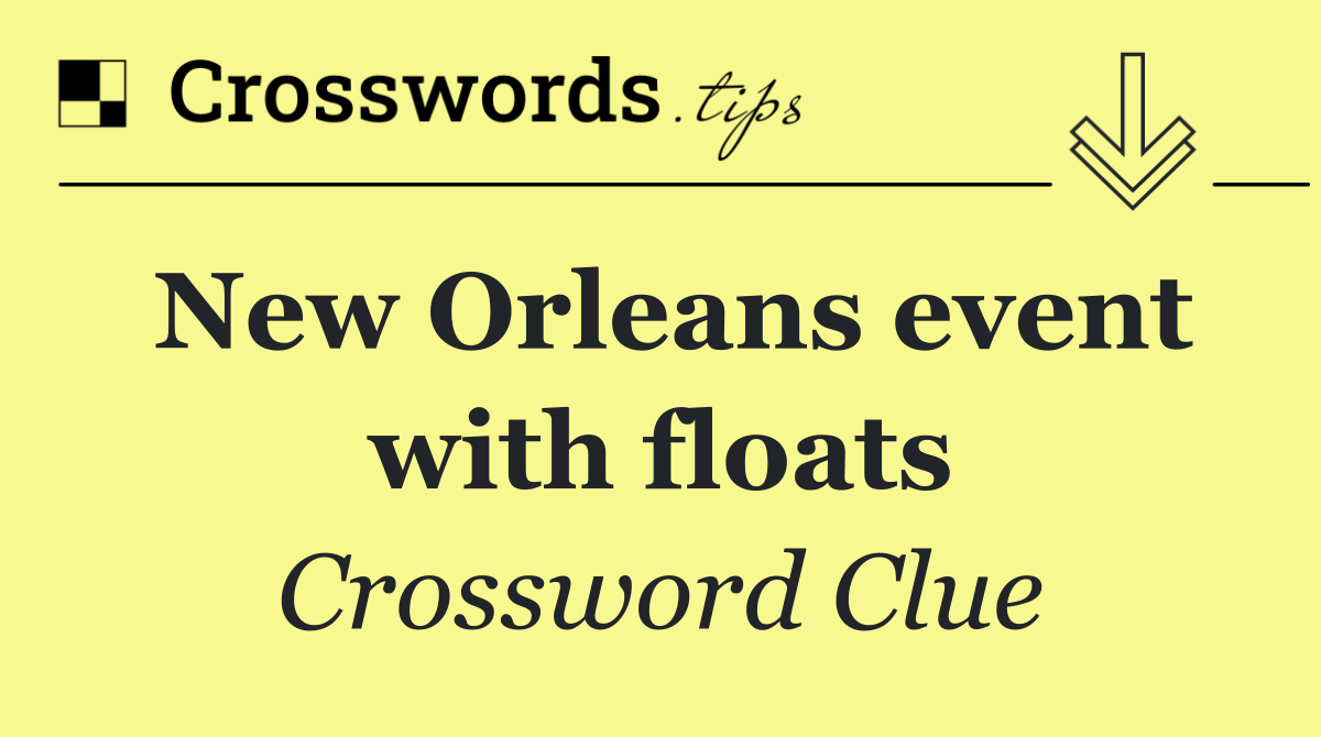 New Orleans event with floats