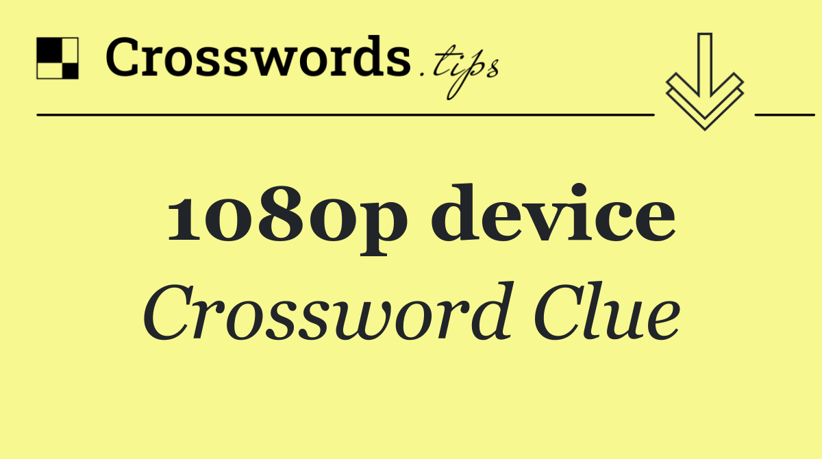1080p device