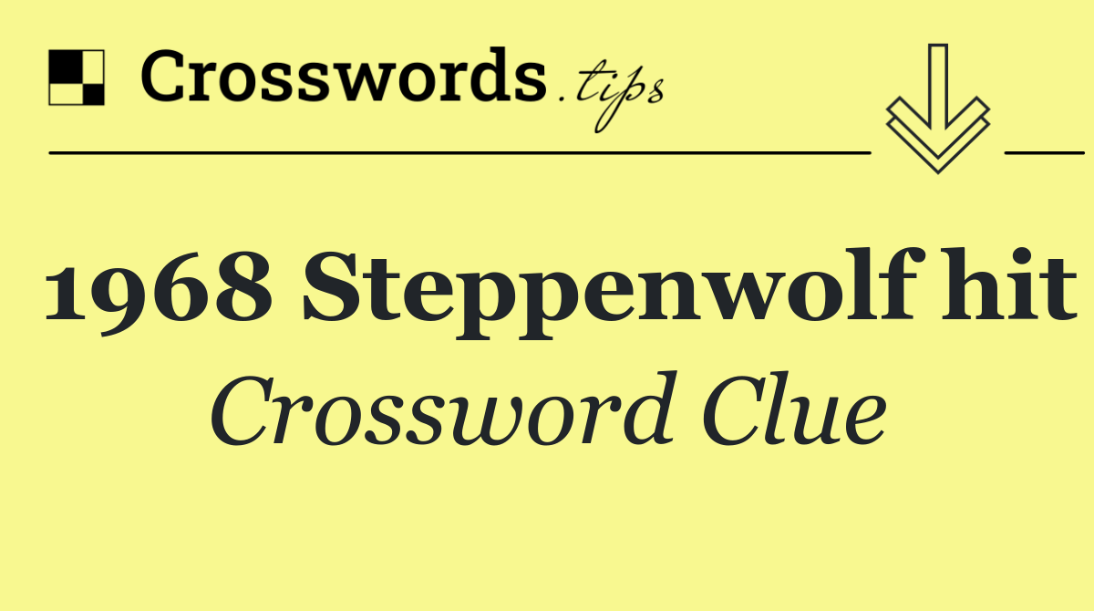 1968 Steppenwolf hit