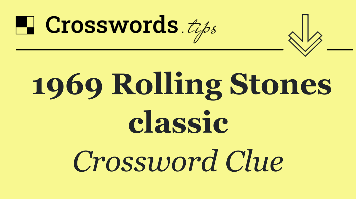 1969 Rolling Stones classic