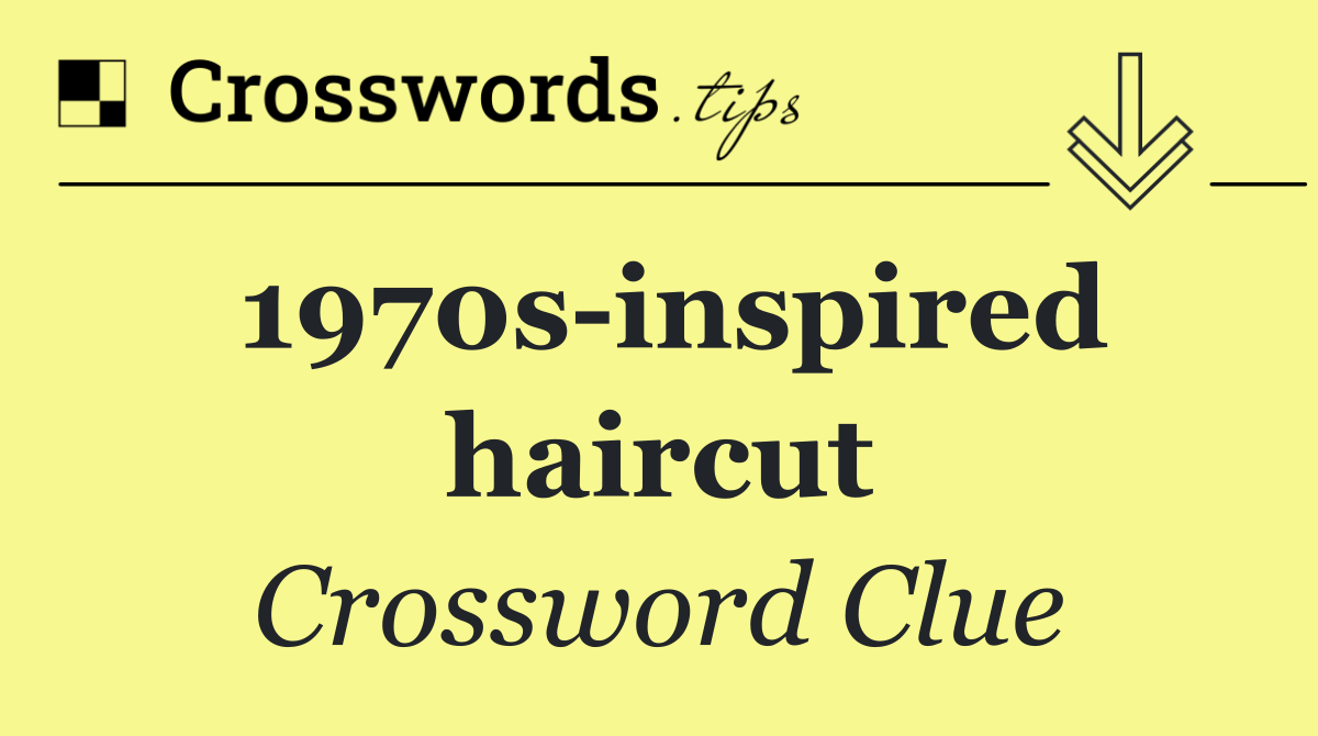1970s inspired haircut