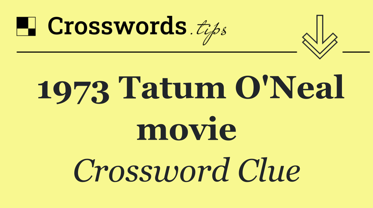 1973 Tatum O'Neal movie