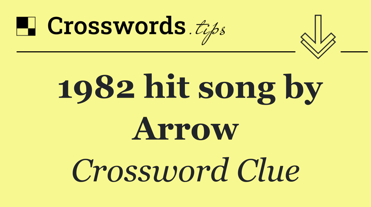 1982 hit song by Arrow