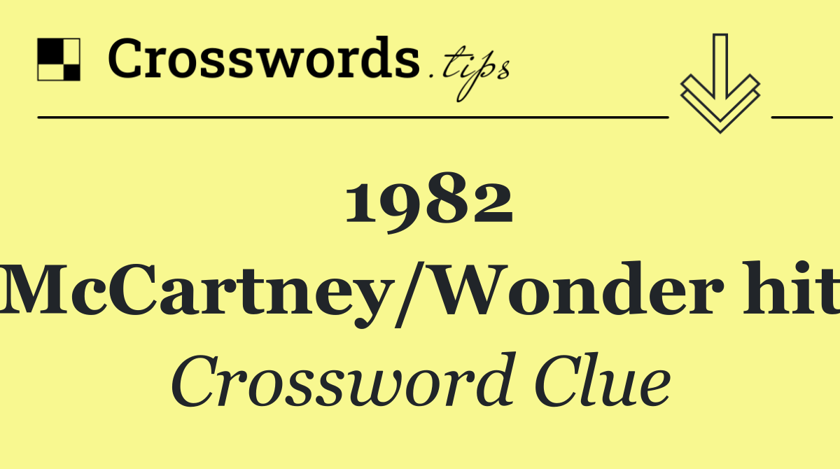 1982 McCartney/Wonder hit