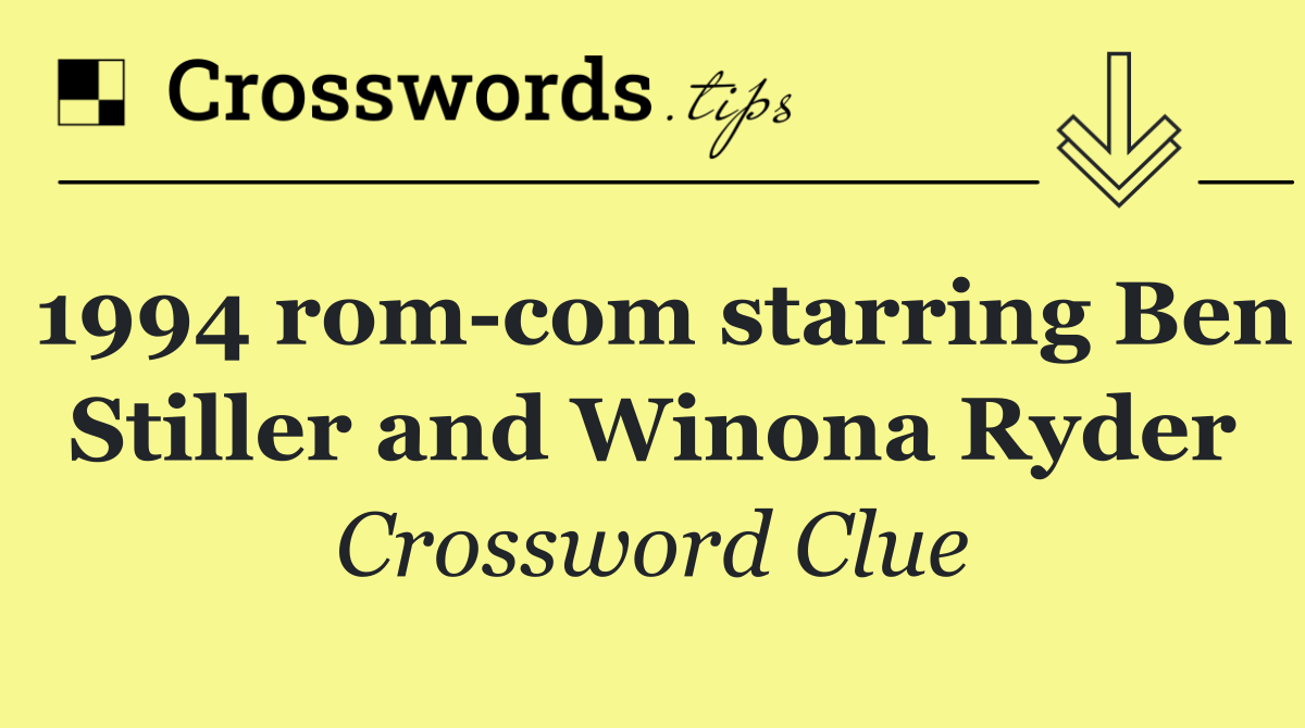 1994 rom com starring Ben Stiller and Winona Ryder