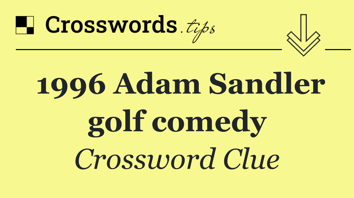 1996 Adam Sandler golf comedy