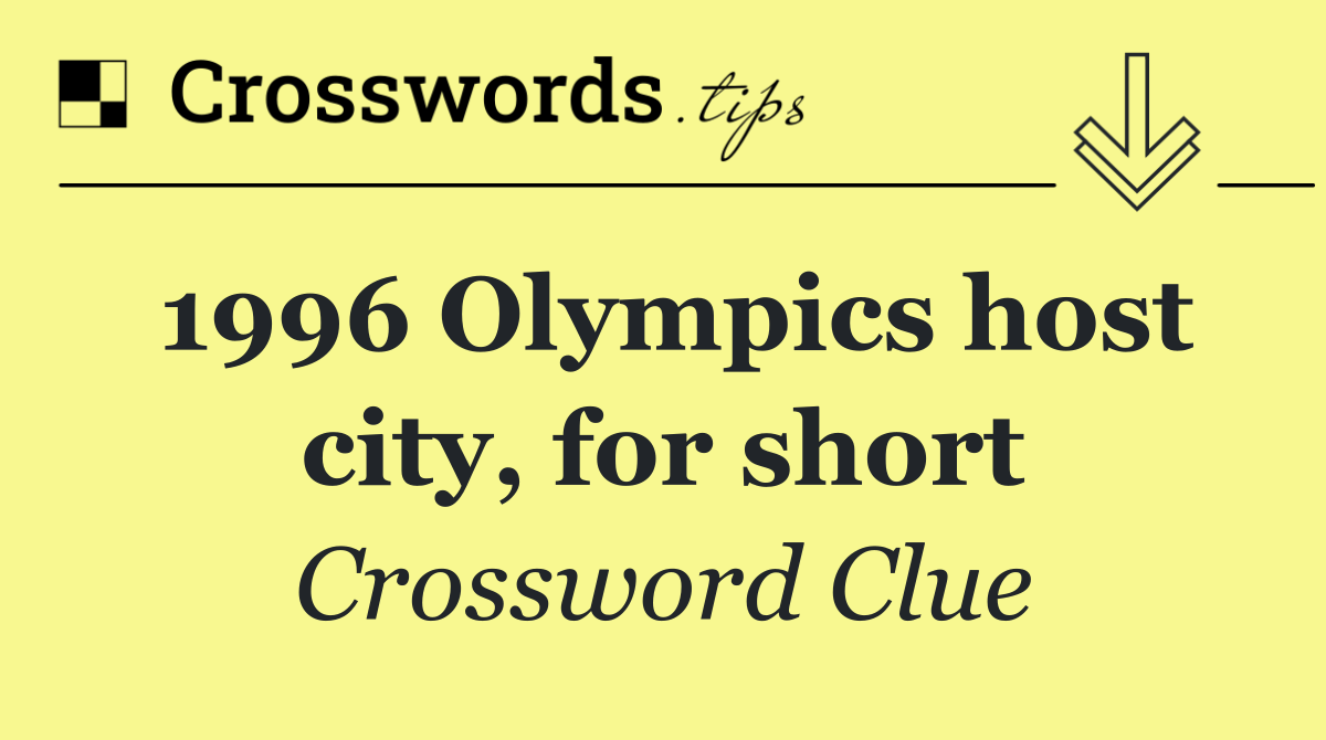 1996 Olympics host city, for short