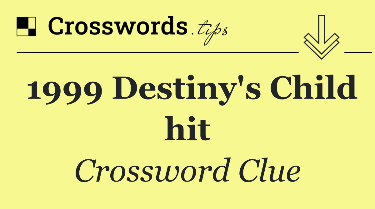 1999 Destiny's Child hit