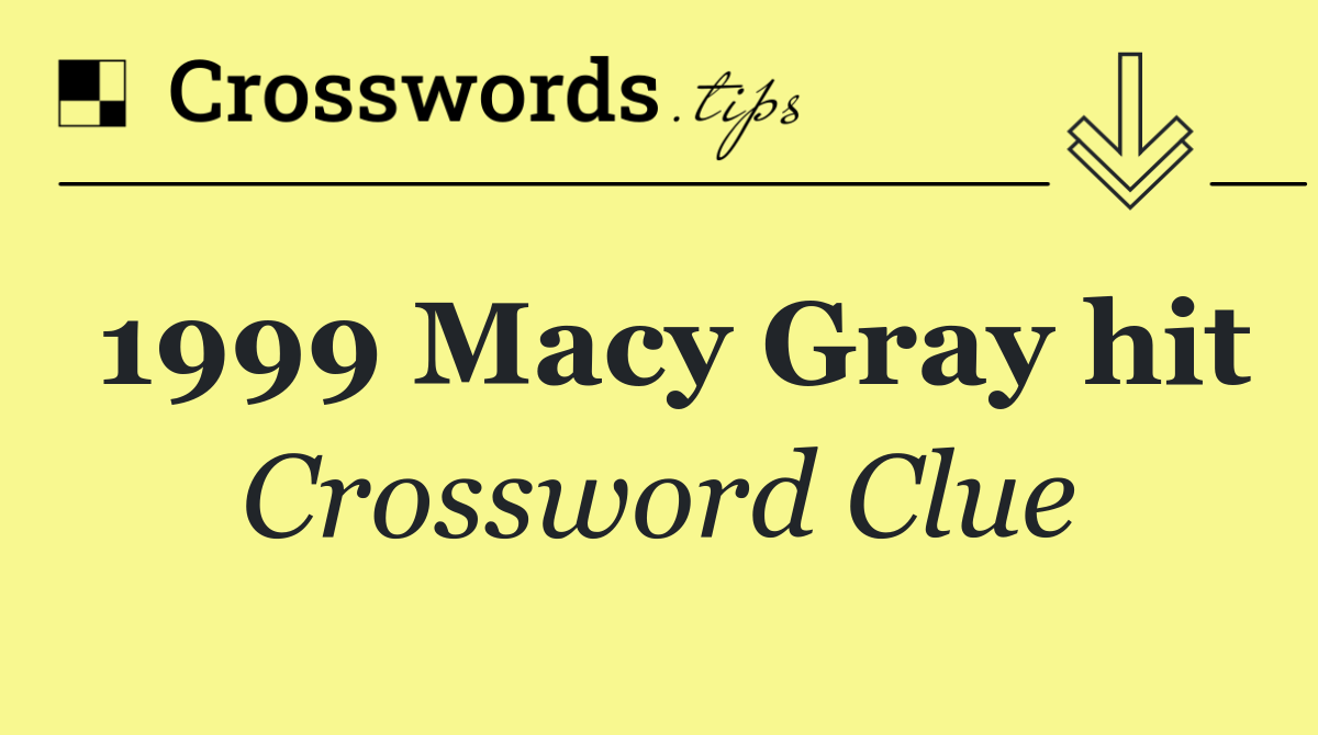 1999 Macy Gray hit