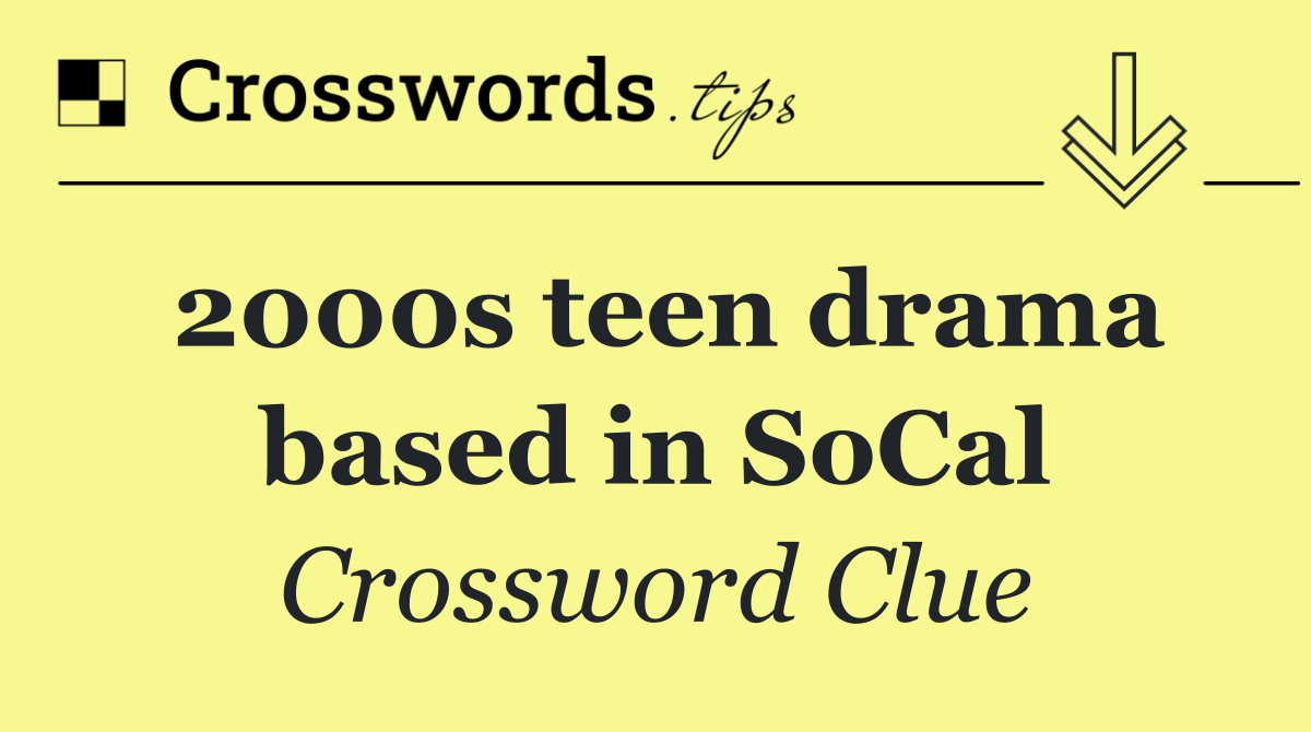 2000s teen drama based in SoCal