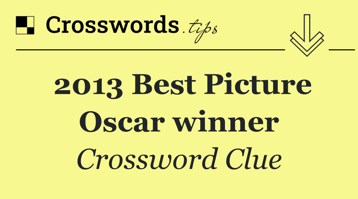 2013 Best Picture Oscar winner