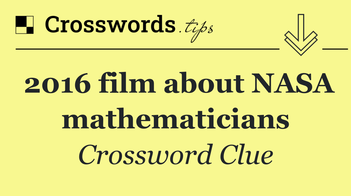 2016 film about NASA mathematicians
