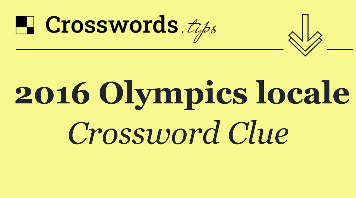 2016 Olympics locale