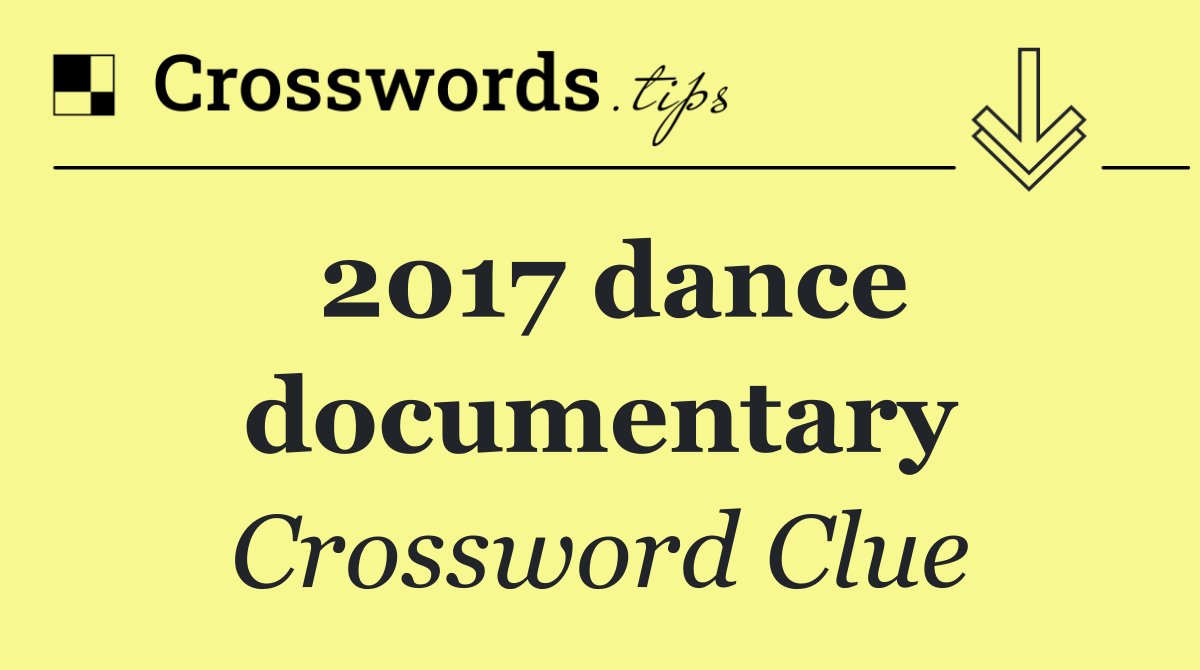 2017 dance documentary