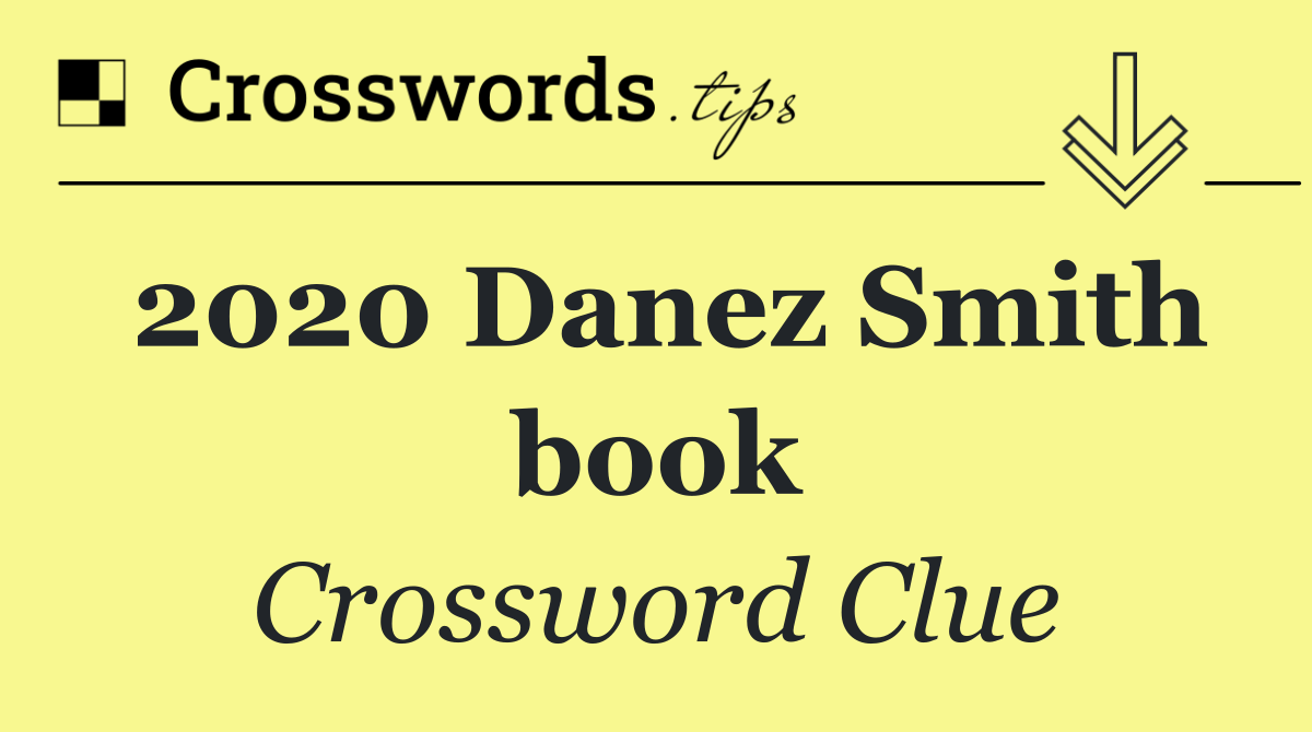 2020 Danez Smith book