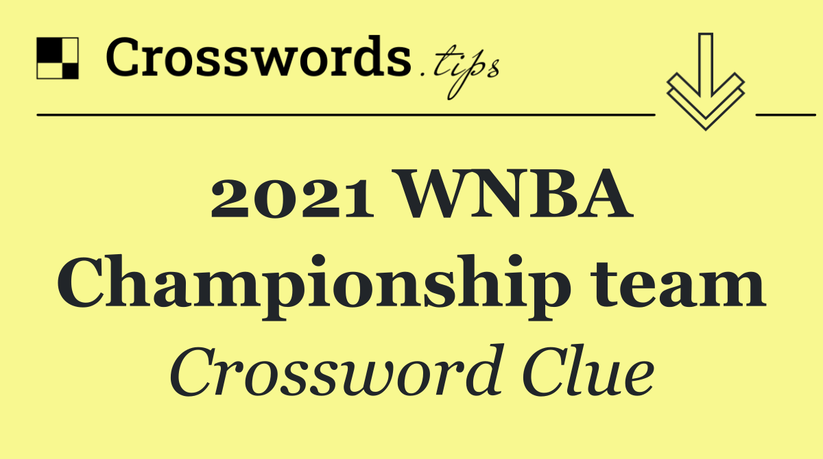 2021 WNBA Championship team