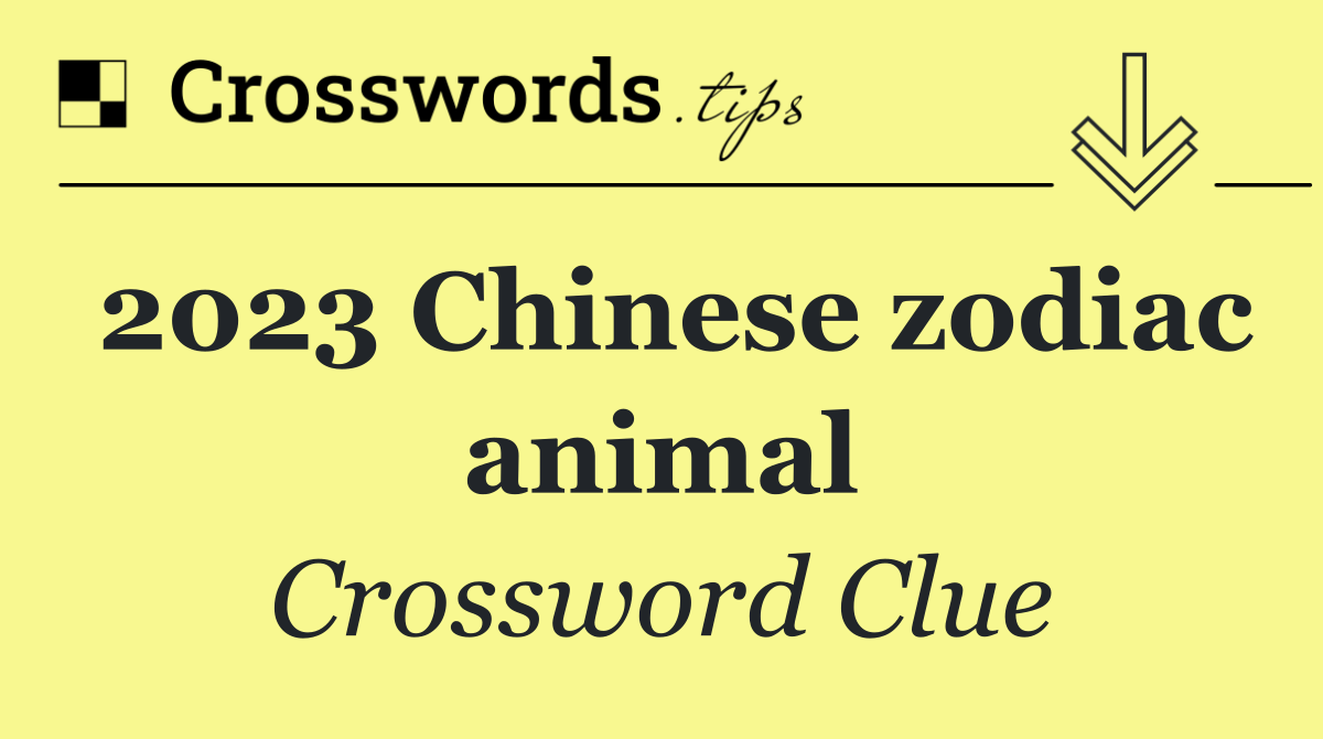 2023 Chinese zodiac animal