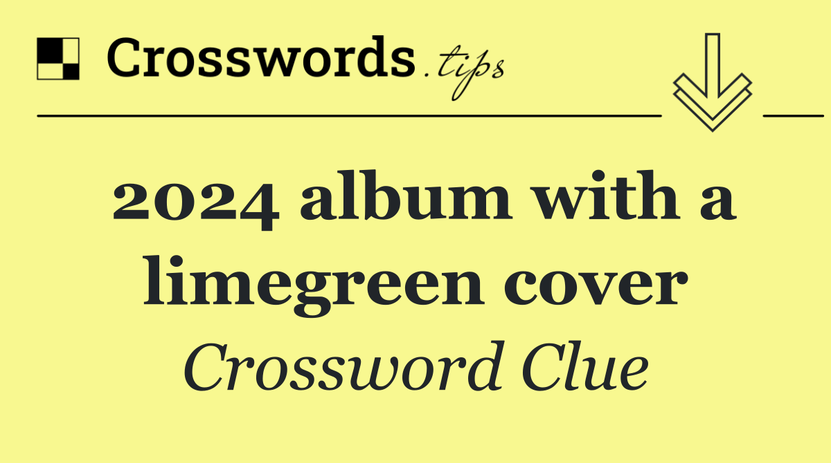 2024 album with a limegreen cover