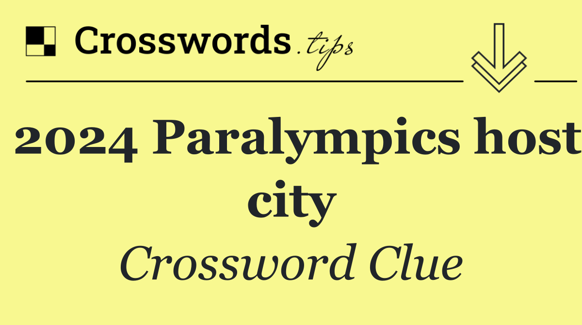 2024 Paralympics host city