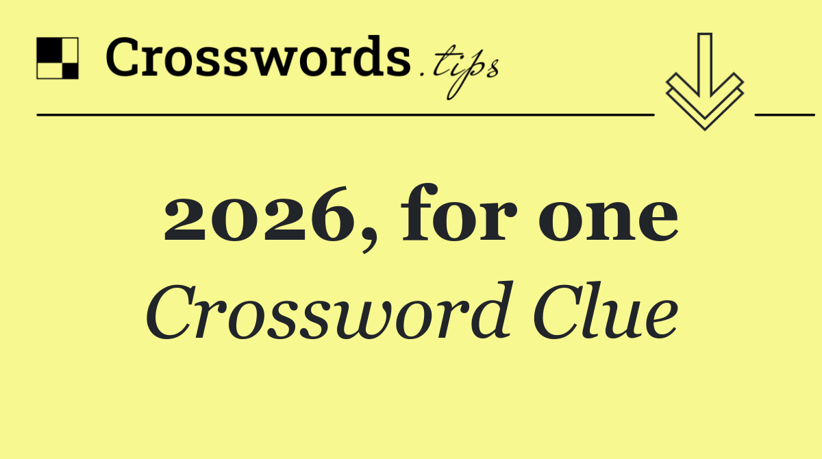 2026, for one