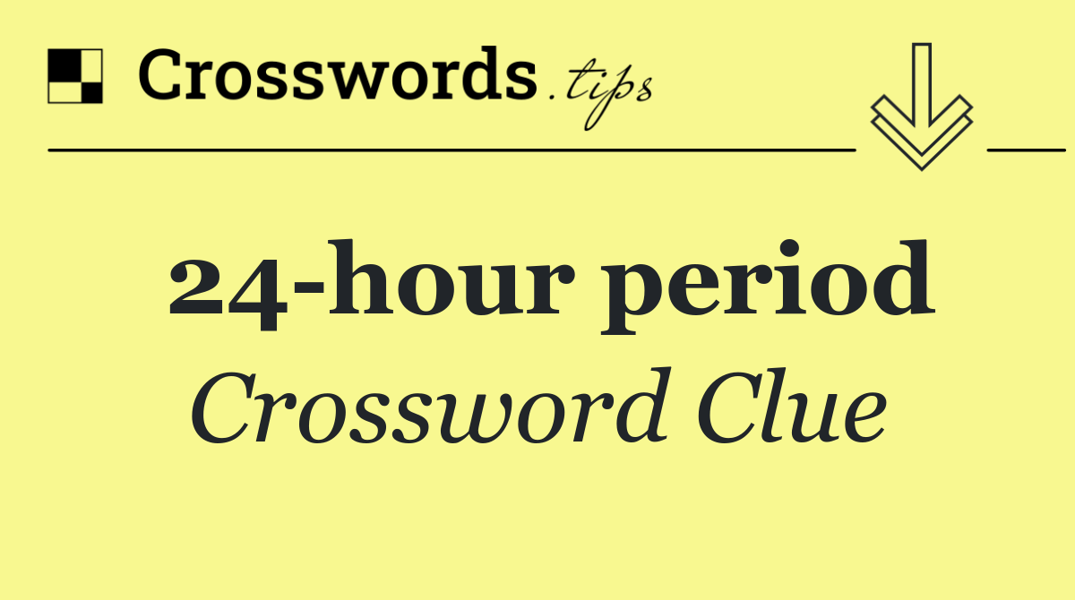 24 hour period