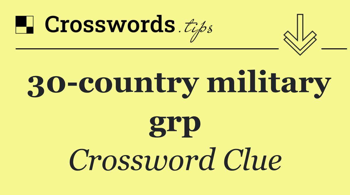 30 country military grp