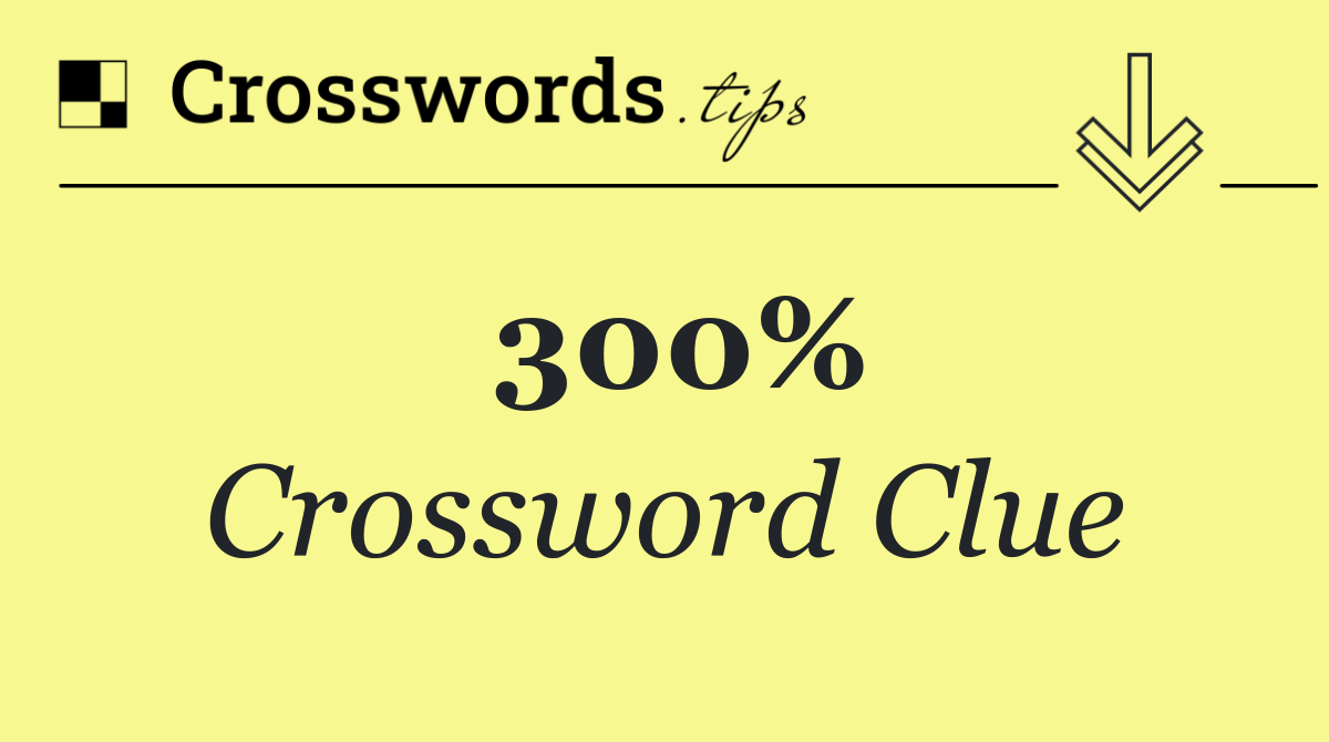 300%