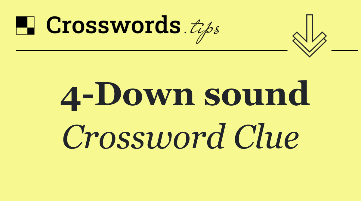 4 Down sound