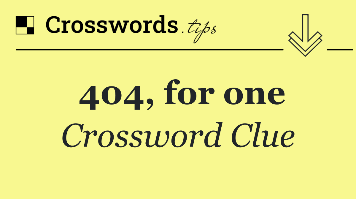 404, for one