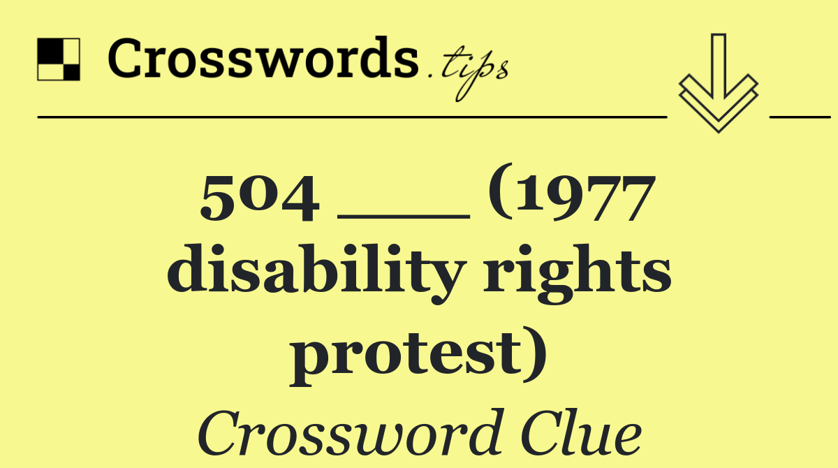 504 ___ (1977 disability rights protest)