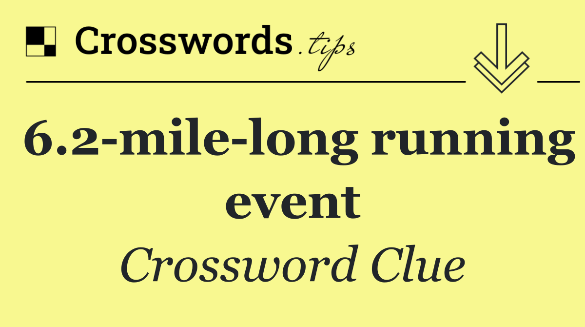6.2 mile long running event