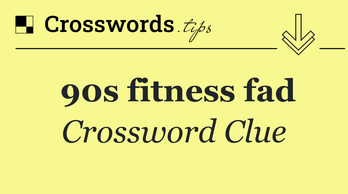 90s fitness fad