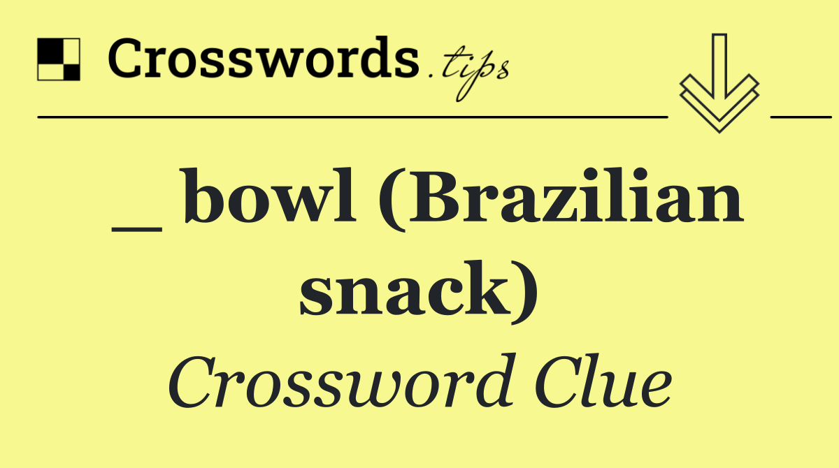 _ bowl (Brazilian snack)