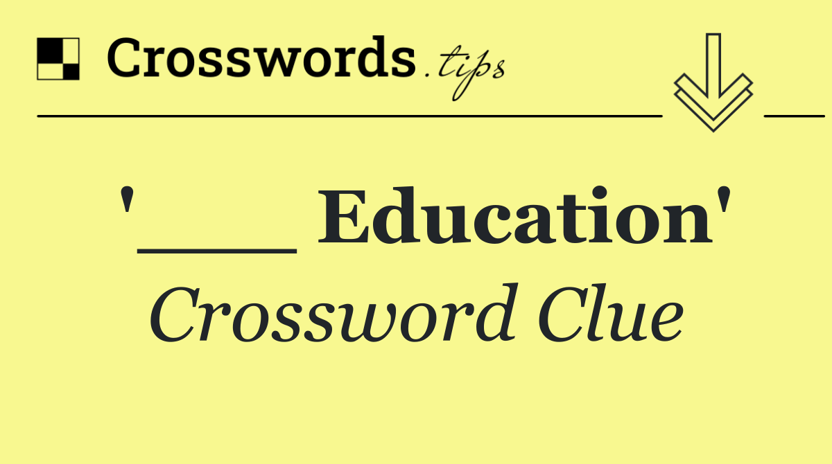 '___ Education'