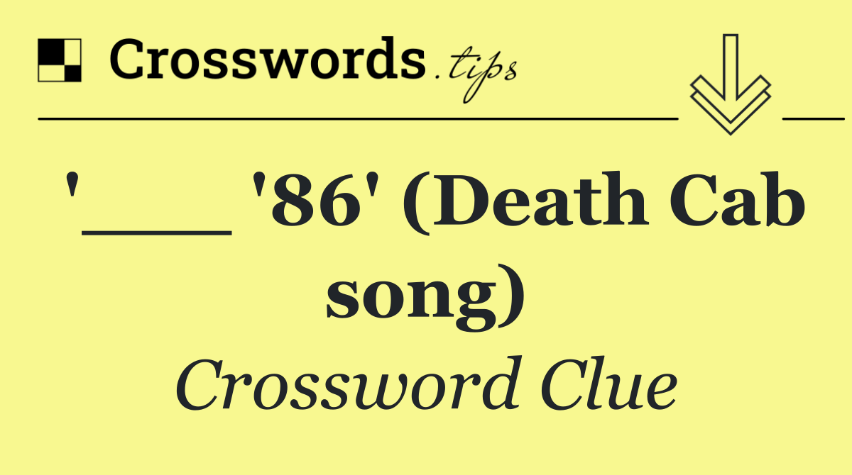'___ '86' (Death Cab song)