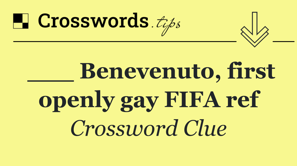 ___ Benevenuto, first openly gay FIFA ref