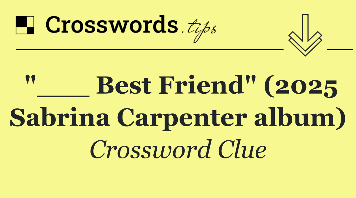 "___ Best Friend" (2025 Sabrina Carpenter album)