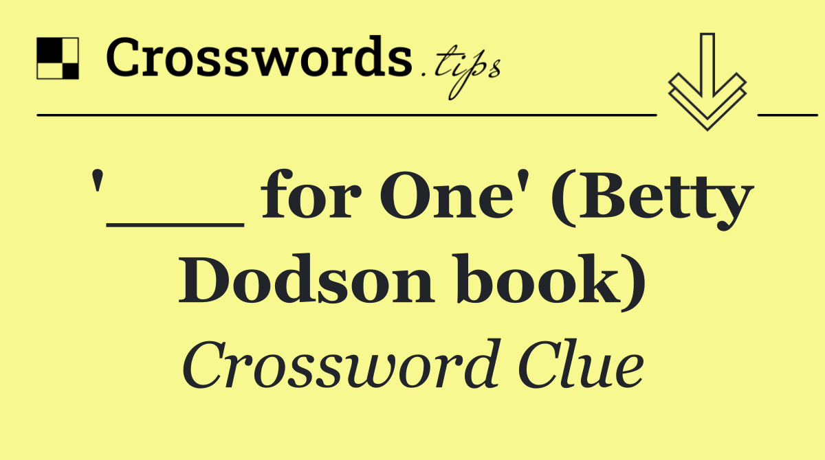 '___ for One' (Betty Dodson book)