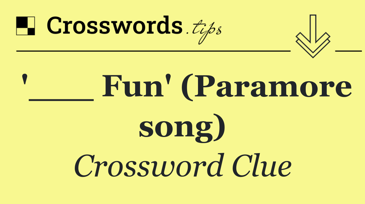 '___ Fun' (Paramore song)