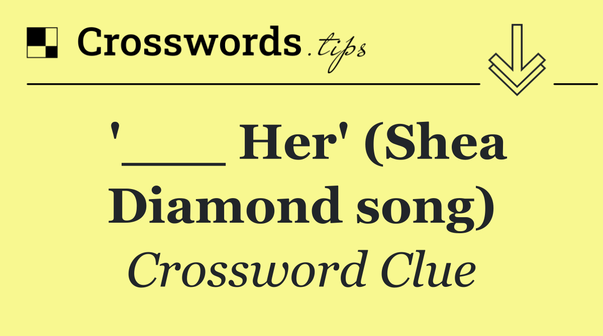 '___ Her' (Shea Diamond song)