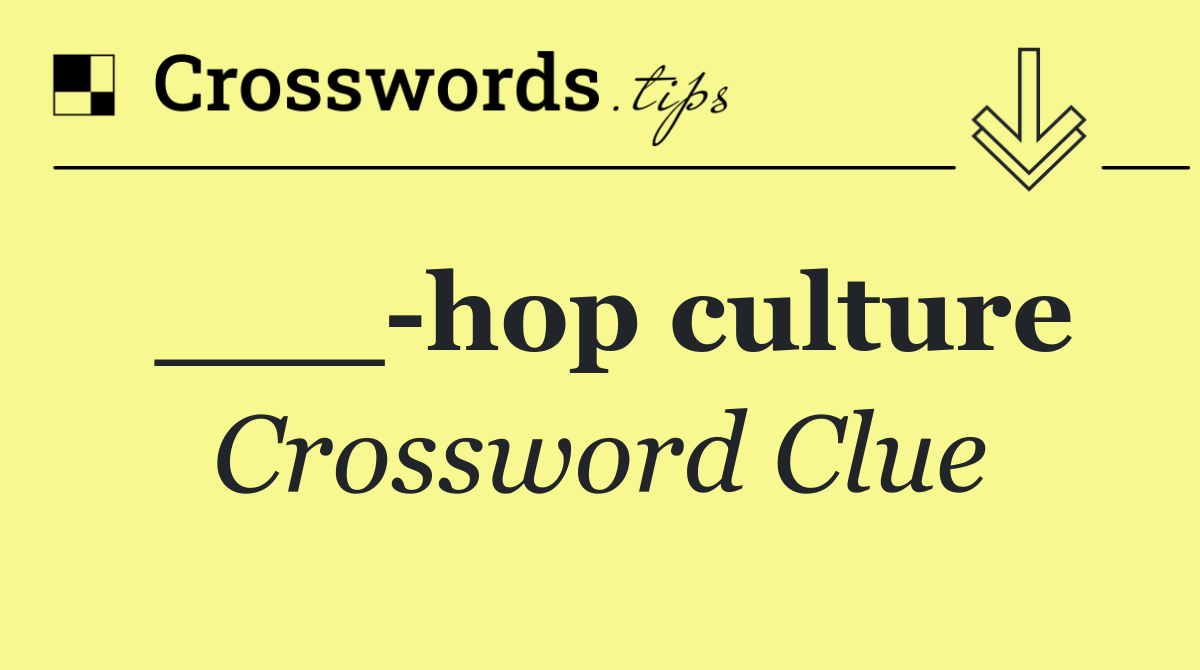 ___ hop culture