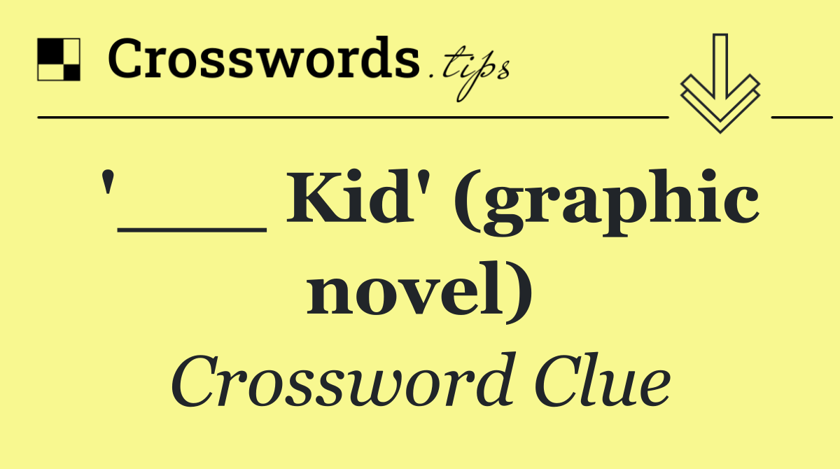 '___ Kid' (graphic novel)
