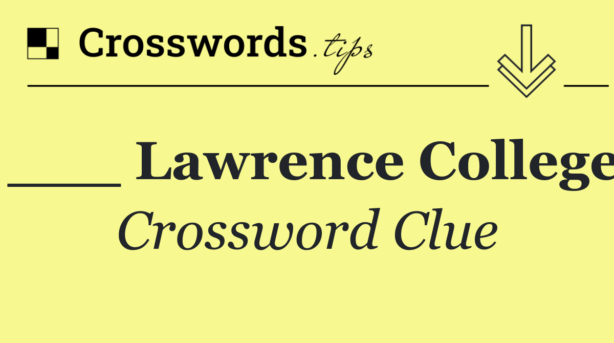 ___ Lawrence College