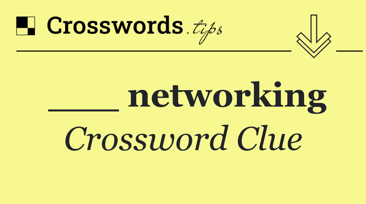 ___ networking