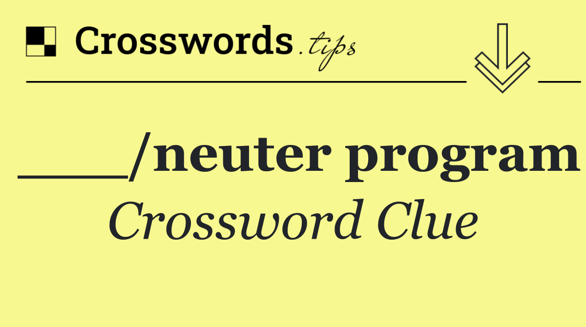 ___/neuter program