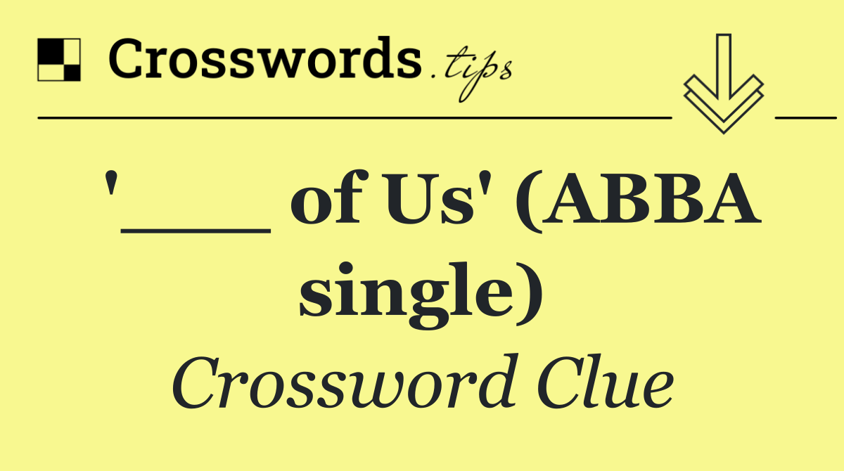 '___ of Us' (ABBA single)