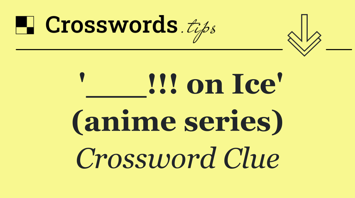 '___!!! on Ice' (anime series)