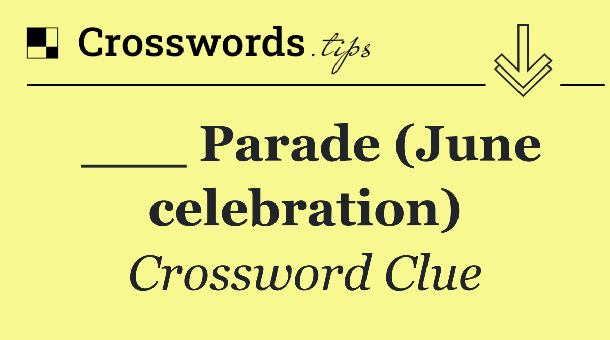 ___ Parade (June celebration)