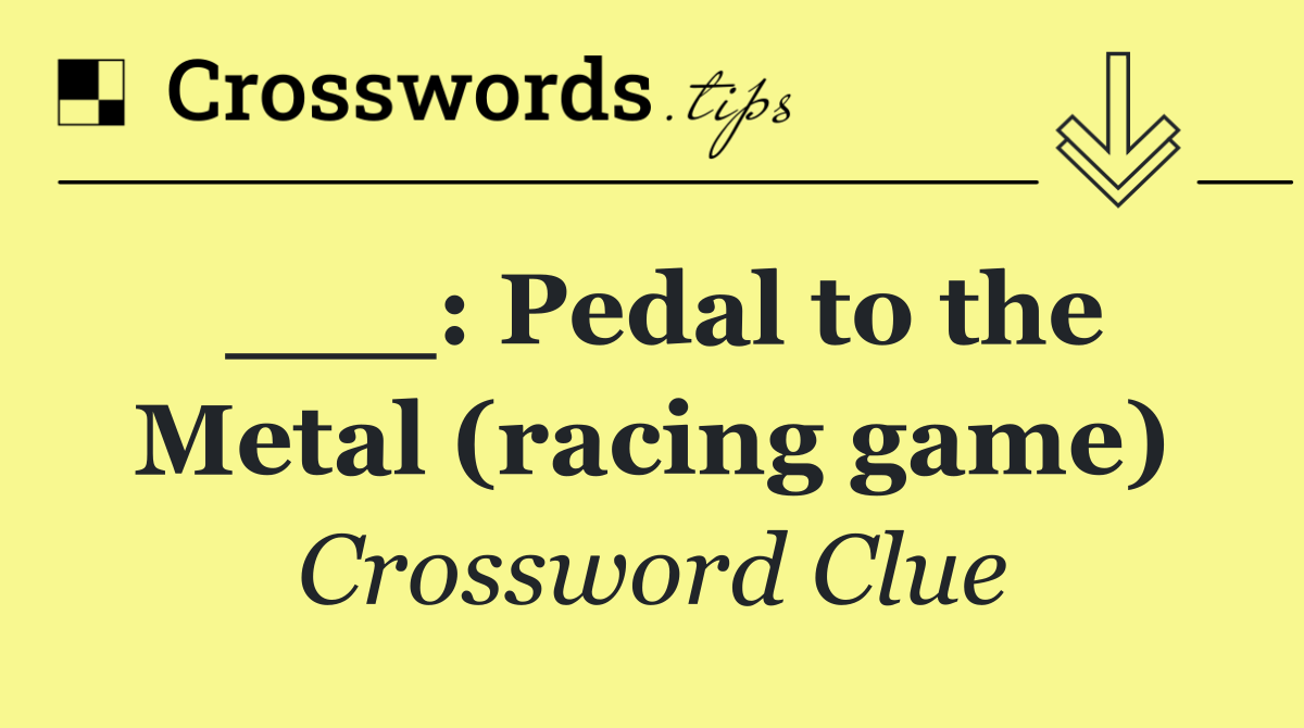 ___: Pedal to the Metal (racing game)