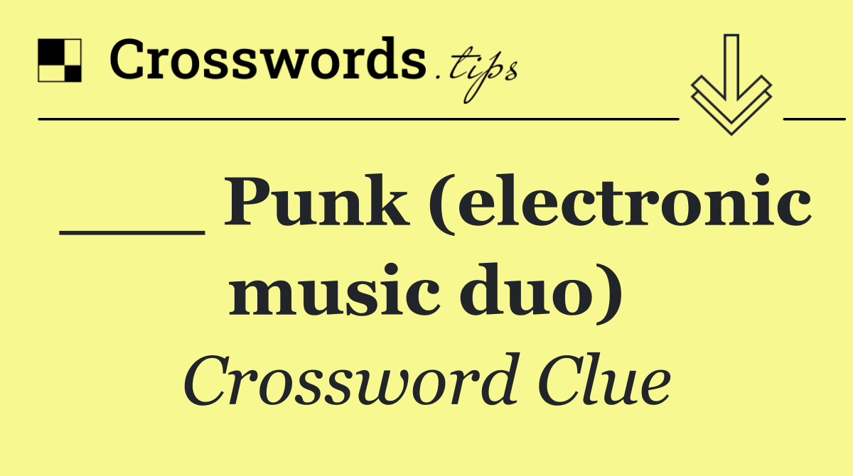 ___ Punk (electronic music duo)